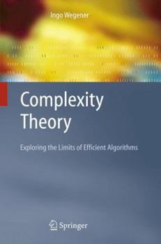 Paperback Complexity Theory: Exploring the Limits of Efficient Algorithms Book