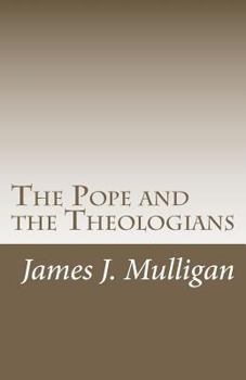 Paperback The Pope and the Theologians: The Humanae Vitae Controversy Book