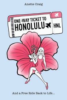 Paperback One-Way Ticket to Honolulu Book