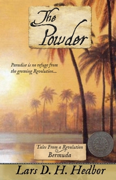 Paperback The Powder: Tales From a Revolution - Bermuda Book