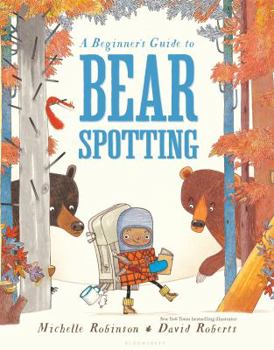 Hardcover A Beginner's Guide to Bear Spotting Book