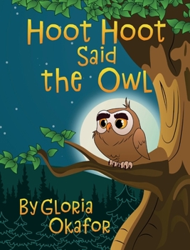 Hardcover Hoot Hoot Said the Owl Book