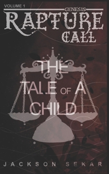 Rapture Call: The Tale Of A Child