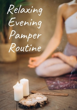 Paperback Relaxing Evening Pamper Routine Book