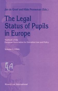 The Legal Status of Pupils in Europe: Yearbook of the European Association for Education Law and Policy