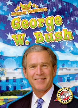 Library Binding George W. Bush Book