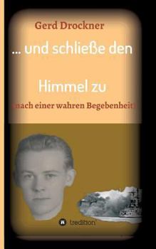 Paperback ... und schließe den Himmel zu [German] Book