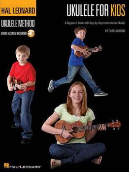 Paperback Ukulele for Kids - Hal Leonard Ukulele Method Beginner's Guide with Step-By-Step Instruction Fun Songs and Online Audio Tracks Learn Ukulele Fast Book