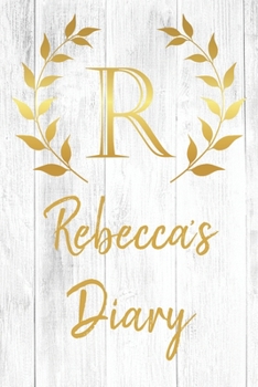 Paperback Rebecca's Diary: Personalized Diary for Rebecca / Journal / Notebook - R Monogram Initial & Name - Great Christmas or Birthday Gift Book