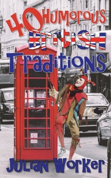 Paperback 40 Humourous British Traditions Book