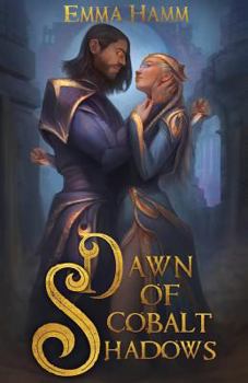 Dawn of Cobalt Shadows - Book #2 of the Burning Empire