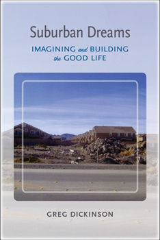 Paperback Suburban Dreams: Imagining and Building the Good Life Book