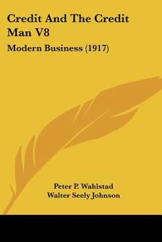 Paperback Credit And The Credit Man V8: Modern Business (1917) Book