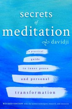 Paperback Secrets of Meditation: A Practical Guide to Inner Peace and Personal Transformation Book