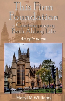 Paperback This Firm Foundation - Contemporary Bath Abbey Life Book