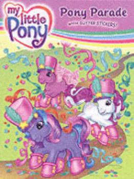 Hardcover Pony Parade Sticker Book (My Little Pony) Book