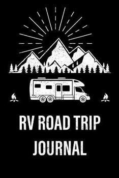 Paperback RV Road Trip Journal: Trip Planner, Memory Book, and Expense Tracker Book