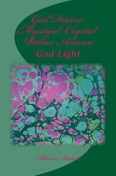 Paperback God Divine Mystical Crystal Palace Arcana: God Light Book