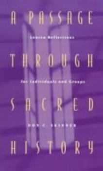 Paperback A Passage Through Sacred History: Lenten Reflections for Individuals and Groups Book
