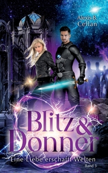 Paperback Blitz und Donner 3: Eine Liebe erschafft Welten [German] Book