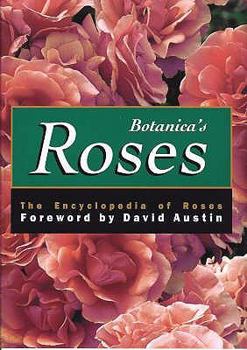 Hardcover Botanica's Roses: The Encyclopedia of Roses Book