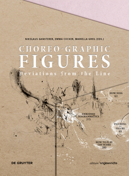 Paperback Choreo-Graphic Figures: Deviations from the Line Book