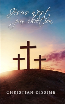 Paperback Jesus n'est pas chrétien [French] Book