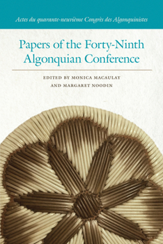 Papers of the Forty-Ninth Algonquian Conference - Book  of the Papers of the Algonquian Conference (PAC)