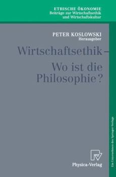 Paperback Wirtschaftsethik: Wo Ist Die Philosophie? [German] Book