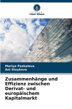 Paperback Zusammenhänge und Effizienz zwischen Derivat- und europäischem Kapitalmarkt [German] Book