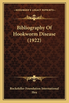 Bibliography of Hookworm Disease
