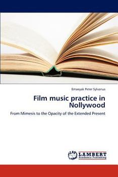 Paperback Film Music Practice in Nollywood Book