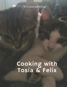 Paperback Cooking with Tosia & Felix: The hit recipe book for everyone who wants to organize their recipes. / 126 Pages / Size 8.5" x 11" / Book