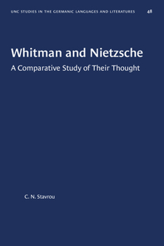 Whitman and Nietzsche: A Comparative Study of Their Thought