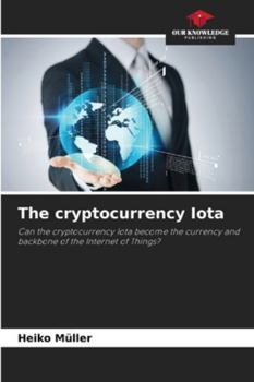 Paperback The cryptocurrency Iota Book