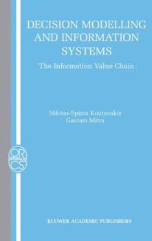 Paperback Decision Modelling and Information Systems: The Information Value Chain Book