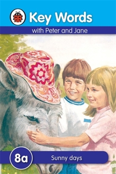 Hardcover Key Words with Peter and Jane #8 Sunny Days Series a Book