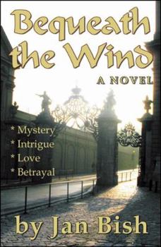 Paperback Bequeath the Wind Book
