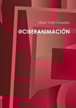 Paperback @Ciberanimación [Spanish] Book