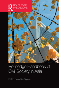 Paperback Routledge Handbook of Civil Society in Asia Book