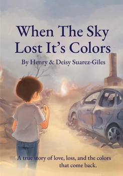 Paperback When The Sky Lost It's Colors Book