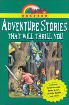 Hardcover Adventure Stories That Will Thrill You (Reading Rainbow Readers) Book