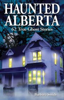 Paperback Haunted Alberta Book