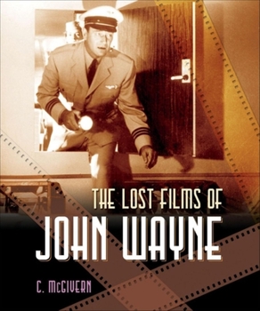 Paperback The Lost Films of John Wayne Book