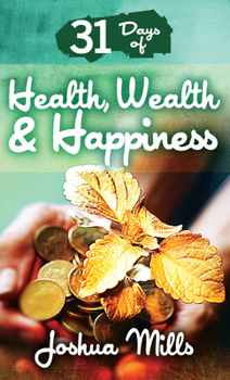 Paperback 31 Days of Health, Wealth & Happiness Book
