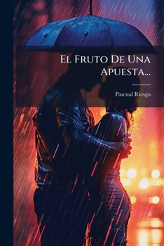 Paperback El Fruto De Una Apuesta... [Spanish] Book