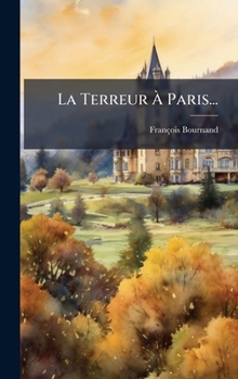 Hardcover La Terreur Ã&#128; Paris... [French] Book