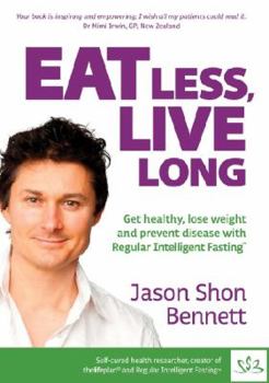 Paperback Eat Less, Live Long Book