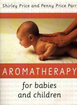 Paperback Aromatherapy for Babies and Children Book