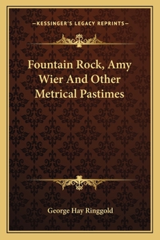 Paperback Fountain Rock, Amy Wier And Other Metrical Pastimes Book